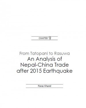 From Tatopani to Rasuwa: An Analysis of Nepal-China Trade after 2015 Earthquake