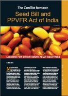 The Conflict between Seed Bill and PPVFR Act of India Lessons for Other South Asian Countries