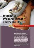 Intellectual Property Rights and Public Health Lessons From Thailand